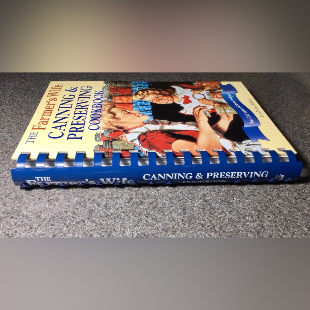 The Farmer's Wife Canning and Preserving Cookbook : Over 250 Blue-Ribbon Recipes - Picture 2 of 9